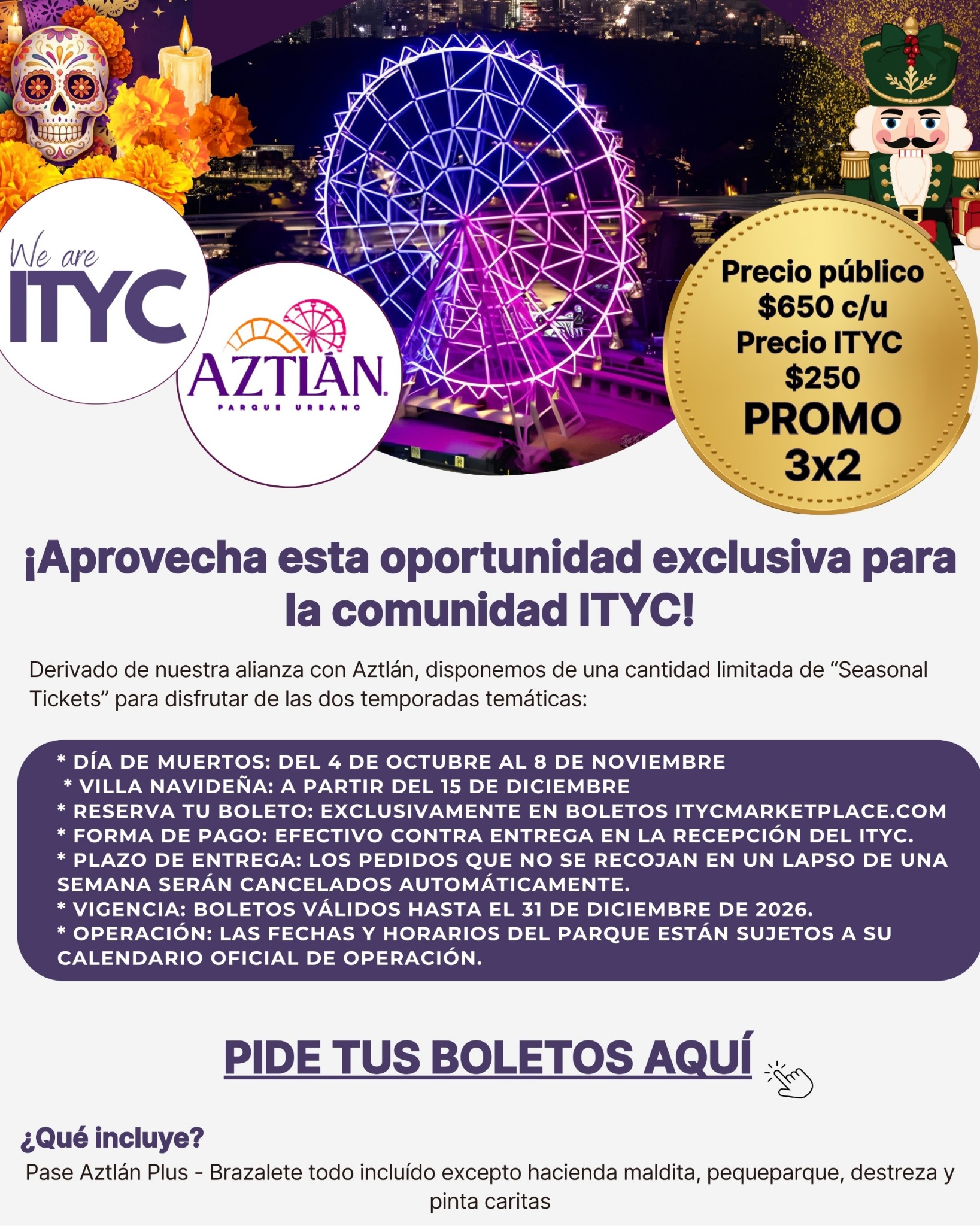 ITYC Seasonal en Aztlán: compra 3 boletos y paga 2. Precio ITYC $250. Promoción 3x2. Boletos válidos hasta el 31 de diciembre de 2026.